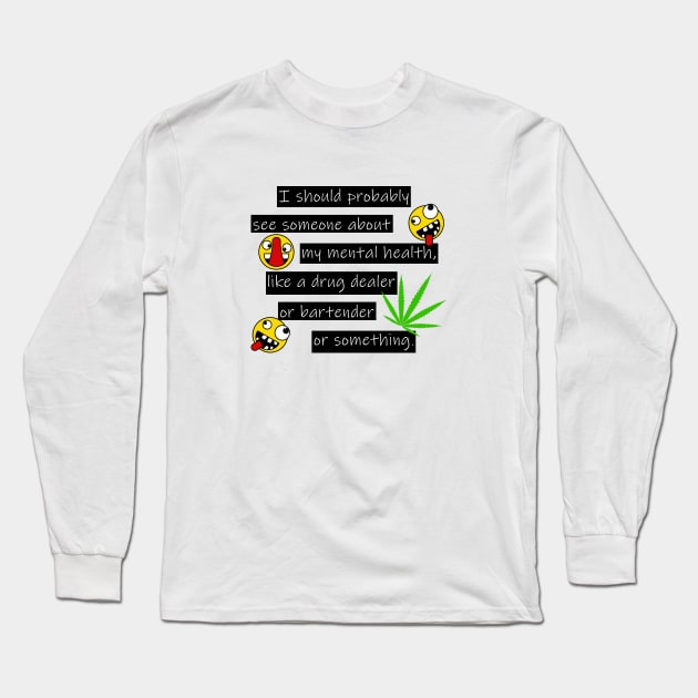 Mental Health #2 Long Sleeve T-Shirt by SiSuSiSu